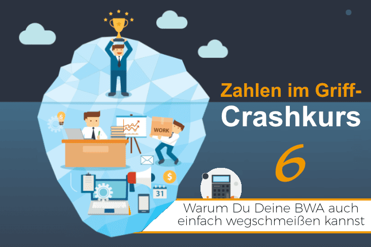 201905-ZiGCrashkurs-6-BWA BWA verstehen